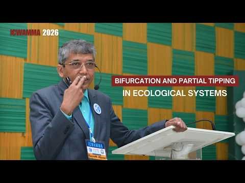 The Mathematics of Ecosystem Collapse: Impulse and Periodic Perturbations | Prof. Nandadulal Bairagi