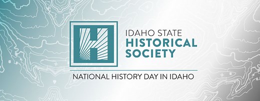 National History Day in Idaho - Idaho State Historical Society