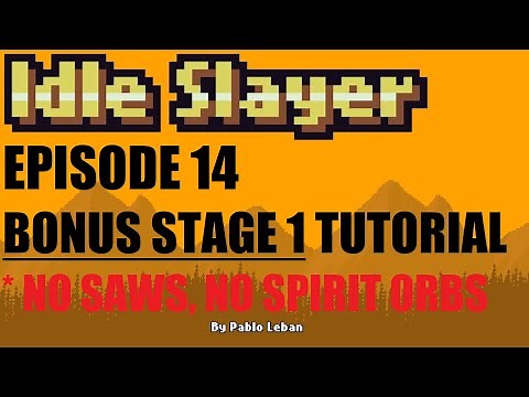 Idle Slayer - 100% Achievements Journey - Ep 14 - Bonus Stage 1 Tutorial (Platformer Minigame)
