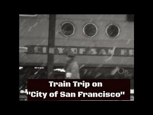 1940s HOME MOVIE NORTHERN PACIFIC "CITY OF SAN FRANCISCO" PASSENGER TRAIN TRIP XD33355