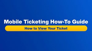 Mobile Ticketing How-To Guide: How to view your ticket