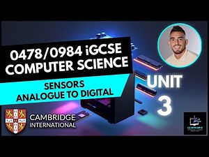 0478/0984 iGCSE Computer Science - Unit 3 Lesson 6: Sensors Explained Input Devices & Real-Life Uses