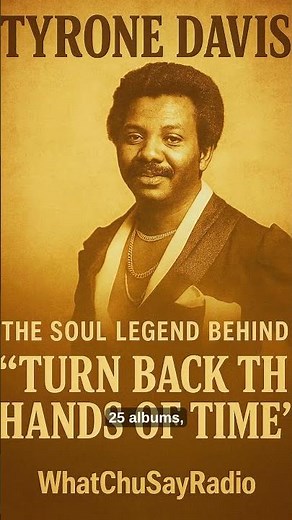 Tyrone Davis: The Soul Legend Behind “Turn Back The Hands of Time” 🎙️ #shorts