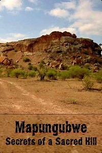 Mapungubwe: Secrets of a Sacred Hill - Movie