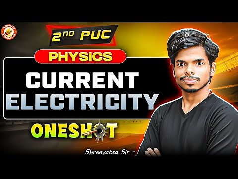 ONE SHOT ⚡ Current Electricity | 2nd PUC Physics | Full Concepts + Numericals | Shreevatsa Sir