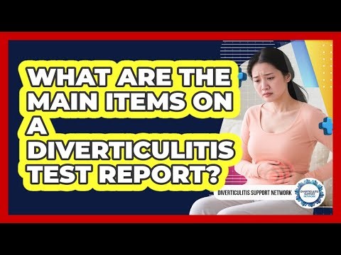 What Are The Main Items On A Diverticulitis Test Report?