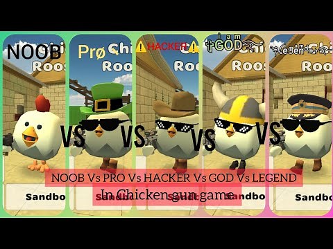 AD TECH- NOOB VS PRO VS HACKER VS GOD VS LEGEND in Chicken gun game