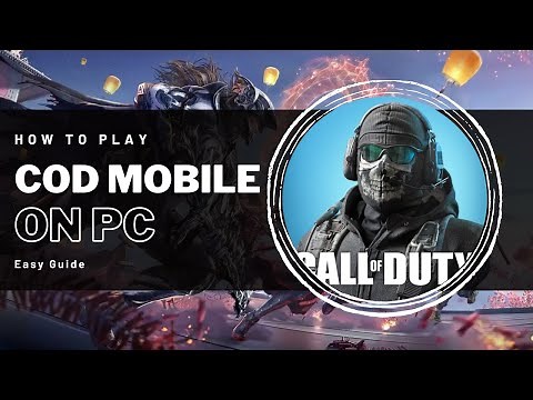 How To Play COD Mobile on PC - Easy Install Guide