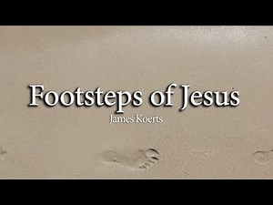 Footsteps of Jesus | James Koerts | Piano Accompaniment
