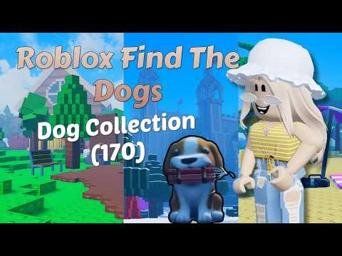 Roblox Find The Dogs! All 170 Dogs Collection