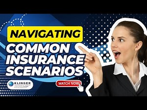 Navigating Common Insurance Scenarios