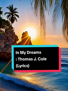 In My Dreams — Thomas J. Cole (Lyrics)