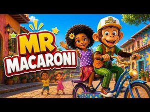Mr. Macaroni Song 🍝 | Fun Kids Nursery Rhyme + Sing-Along Dance Song for Children