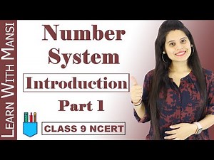 Chapter 1: Number System- 1 Video Lecture - Class 9