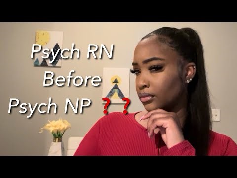 3 Reasons Why You Should Become A Psych RN Before Becoming A Psych NP