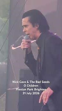 Nick Cave & The Bad Seeds O Children Preston Park Brighton 31 July 2026 #nickcave #livemusic