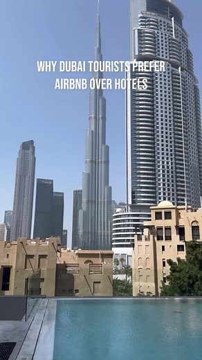 Why Tourists in Dubai Choose Airbnbs Over Hotels