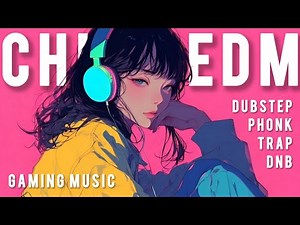 【Gaming Music #06】🎧 Chill EDM Mix - Best Songs for Playing Mobile Legends 🔥