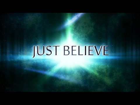 JUST BELIEVE OFFICIAL TRAILER