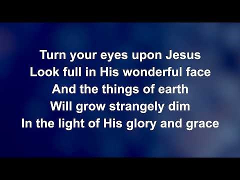 Turn Your Eyes Upon Jesus - Worship Lyric Videos (Preview)