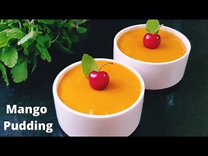 Mango Pudding Recipe/ Mango Pudding/