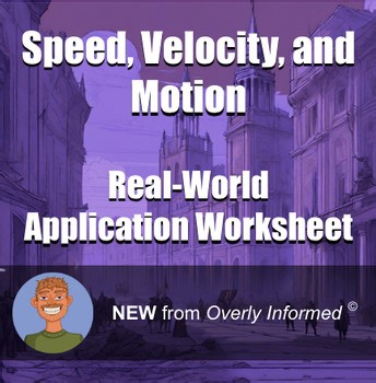 Speed, Velocity, and Motion Real-World Application Worksheet