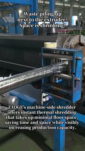 Waste piling up next to the extruder? Space is shrinking!