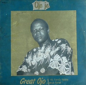Great Ojo & His Family Noble Dance Band - Ojo Jo