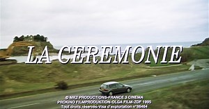 THE CEREMONY (La Cérémonie ) 1995