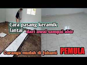 Cara pasang keramik lantai 50 X 50
