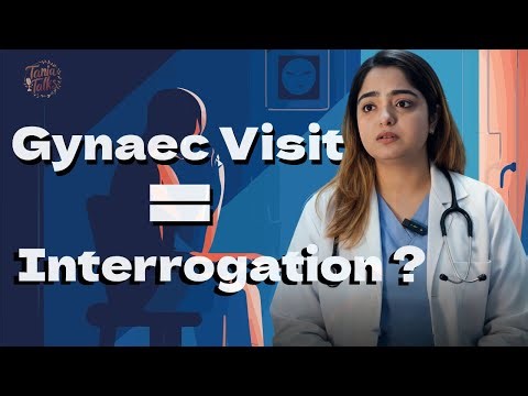 Gynaec Visit = Interrogation: Why it's a Horror Story for Women ?