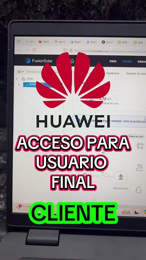 Acceso a Fusion Solar de Huawei: Guía para Clientes