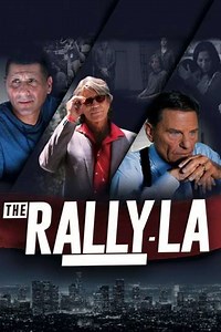 The Rally - LA (2016) - Movie