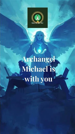 Archangel Michael Protection Music