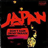Japan - Don't Rain On My Parade