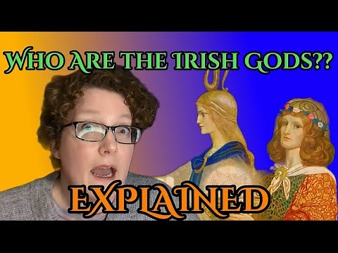 Who Were The Irish Gods | EXPLAINED