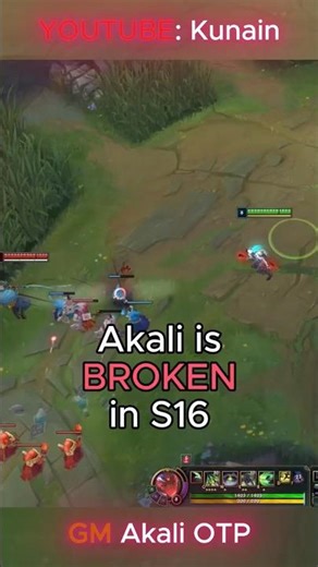Akali is BROKEN in S16. | Kunain