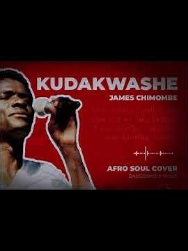 Kudakwashe – A Song of Pain, Love and Regret | James Chimombe | Afro Soul Cover | BadgerWolf Music