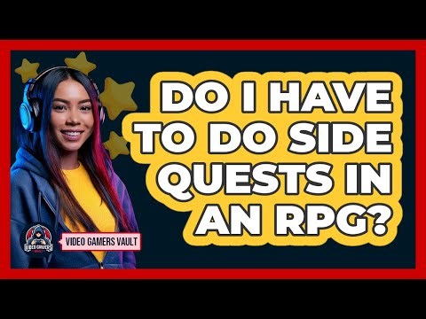 Do I Have To Do Side Quests In An RPG?