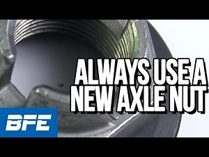 Always Use A New Axle Nut | Tech Minute