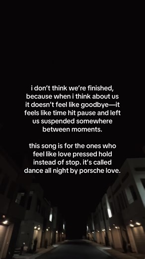 Exploring Love's Unfinished Journey in 'Dance All Night'