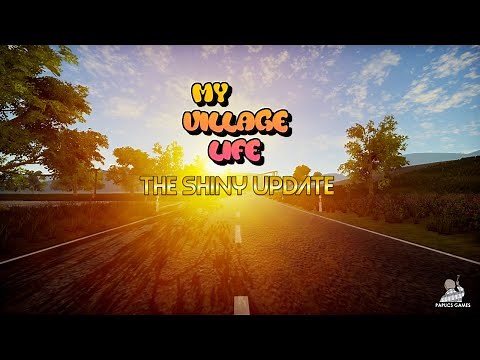 My Village Life - The Shiny Update Trailer