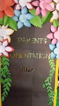 Welcome to the New Academic Session: Parent Orientation”