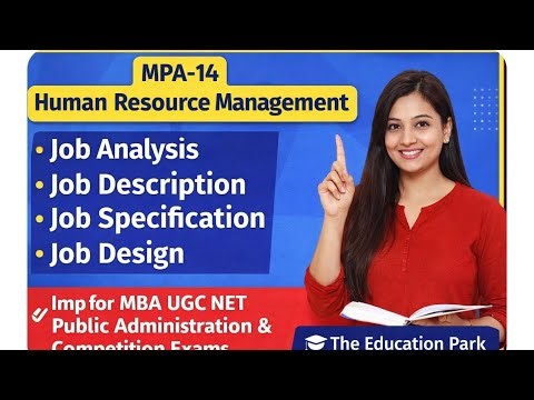 Job Analysis & Job Design | MPA 14| Unit 4 | Public Administration | UGC NET | IGNOU
