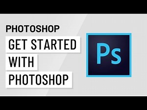Photoshop: Getting Started with Photoshop