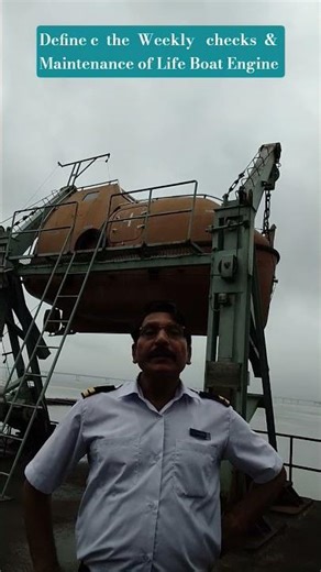 Define the Weekly checks and Maintenance of Life Boat Engine