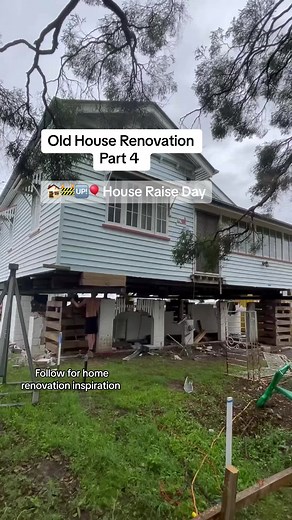 House Raise Day: Part 4 Home Renovation