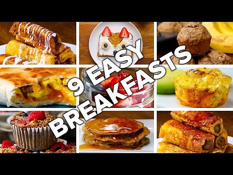 9 Easy & Delicious Breakfasts
