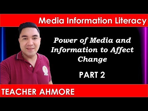 POWER OF MEDIA AND INFORMATION TO AFFECT CHANGE MODULE 1 PART 2