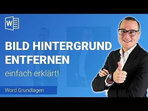 BILD HINTERGRUND entfernen einfach erklärt | Lerne Microsoft Word ✅